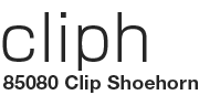 cliph 85080 Clip Shoehorn