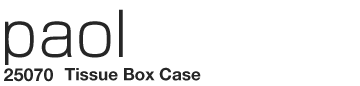 paol 25070 Tissue Box Case