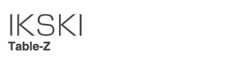 IKSKI Table-Z